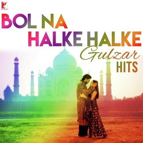 Bol Na Halke Halke - Gulzar Hits Mahalakshmi Iyer MP3 Download